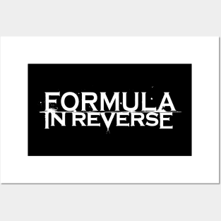 Formula In Reverse Posters and Art